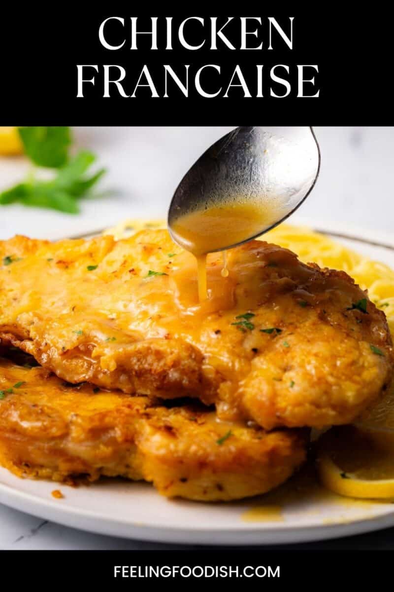 Spooning sauce over chicken francaise.